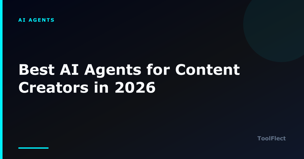 Best AI Agents for Content Creators in 2026 — ToolFlect article cover.